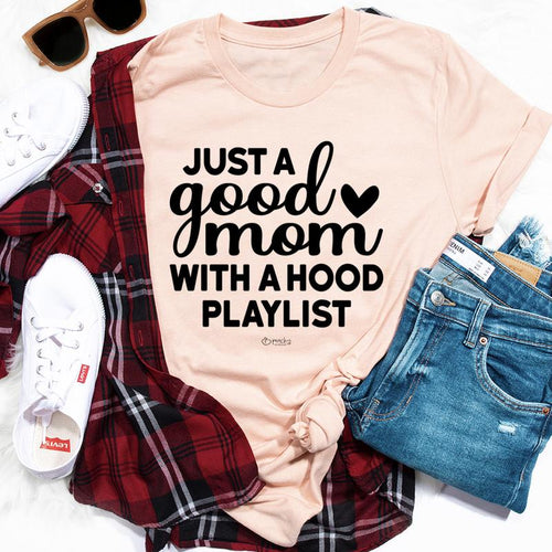 "The Good Mom Hood Playlist Premium Tee"