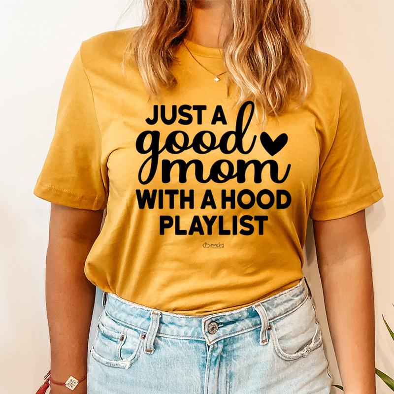 "The Good Mom Hood Playlist Premium Tee"