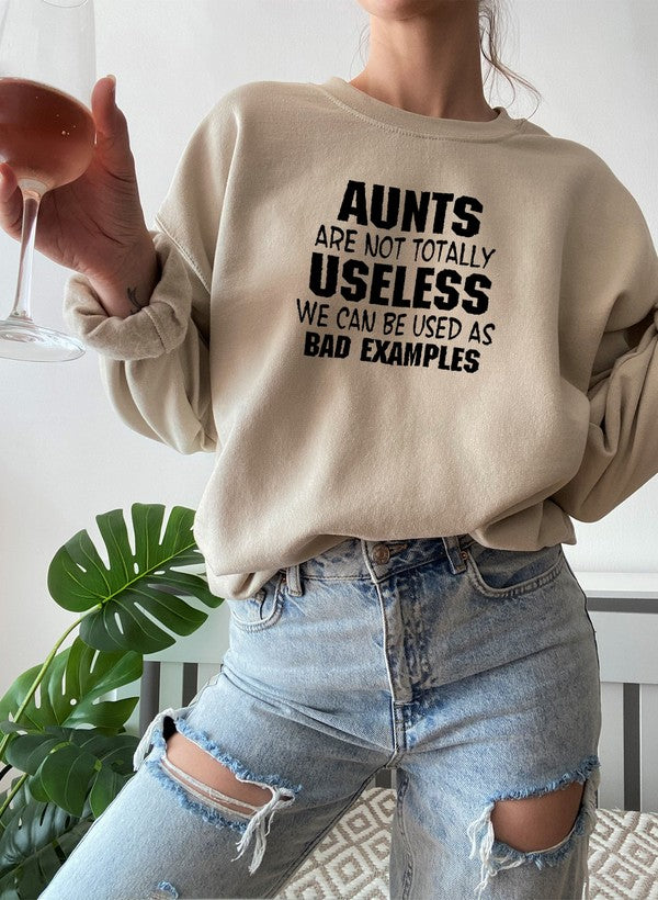"Not Totally Useless: The Bad Example Auntie Sweatshirt"