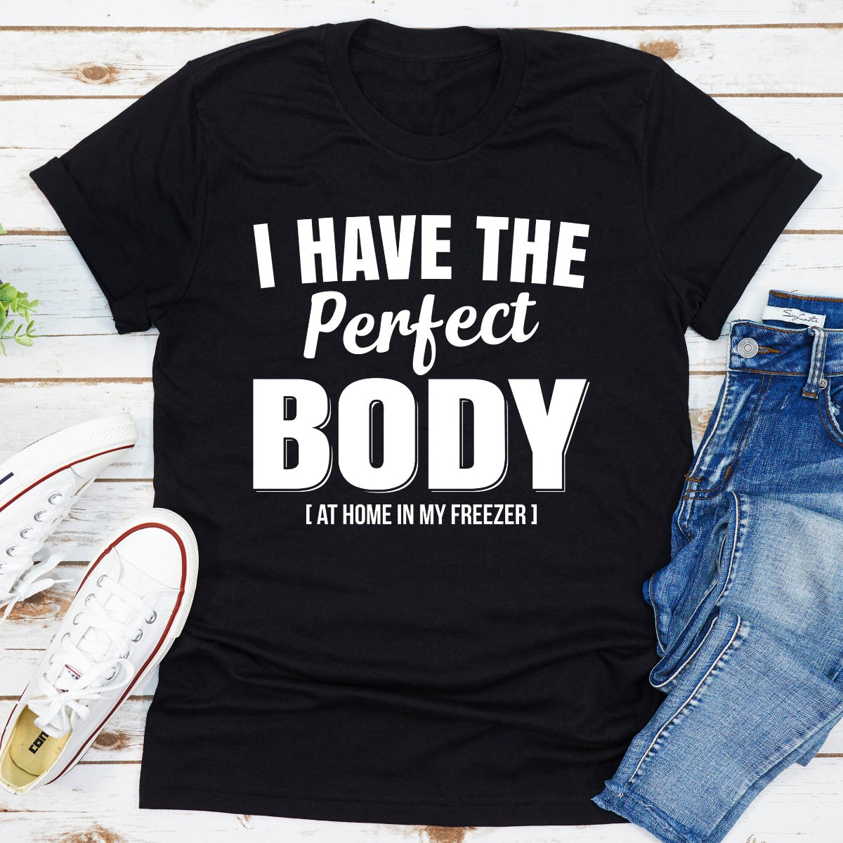 The Perfect Body T-Shirt